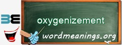 WordMeaning blackboard for oxygenizement